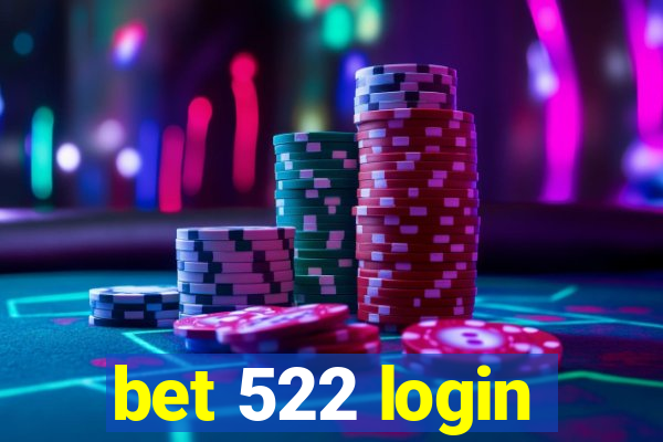 bet 522 login